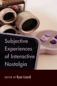 Subjective Experiences of Interactive Nostalgia_cover