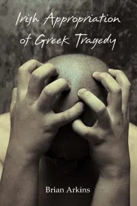 Irish Appropriation of Greek Tragedy_cover