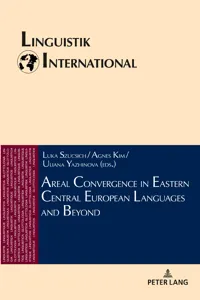 Areal Convergence in Eastern Central European Languages and Beyond_cover