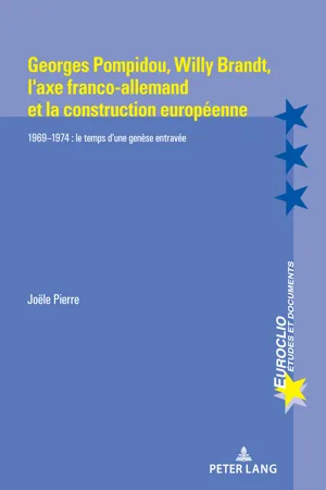 Georges Pompidou,  Willy Brandt,  l'axe franco-allemand et la construction européenne