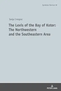The Lexis of the Bay of Kotor: The Northwestern and Southeastern Area_cover