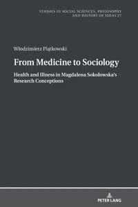 From Medicine to Sociology. Health and Illness in Magdalena Sokołowskas Research Conceptions_cover