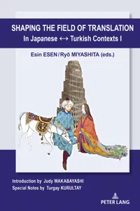 Shaping the Field of Translation In Japanese ↔ Turkish Contexts I_cover