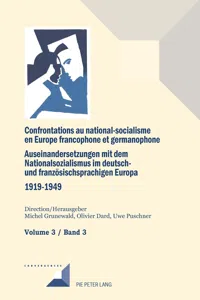 Confrontations au national-socialisme dans l'Europe francophone et germanophone/ Auseinandersetzungen mit dem Nationalsozialismus im deutsch- und französischsprachigen Europa (1919-1949_cover