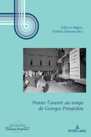 Penser lavenir au temps de Georges Pompidou