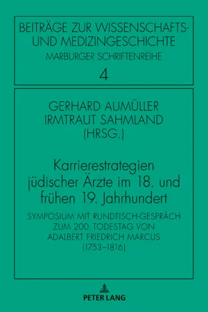 Karrierestrategien jüdischer Ärzte im 18. und frühen 19. Jahrhundert