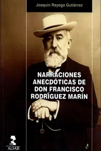 NARRACIONES ANECDÓTICAS DE DON FRANCISCO RODRÍGUEZ MARÍN_cover