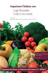 Impariamo l'italiano con: Luigi Pirandello Il cibo in tre novelle_cover