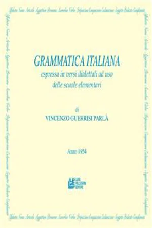 Grammatica Italiana espressa in versi dialettali ad uso delle scuole elementari