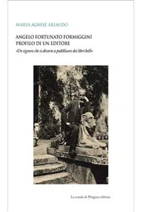 Angelo Fortunato Formiggini. Profilo di un editore_cover