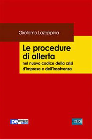 Le procedure di allerta nel nuovo codice della crisi d'impresa e dell'insolvenza