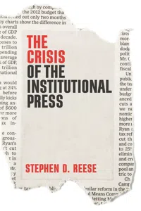 The Crisis of the Institutional Press_cover