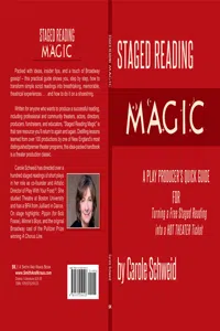 Staged Reading Magic: A Play Producer's Guide to Turning a Free Staged Reading into a Hot Theater Ticket_cover