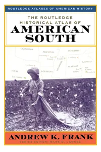 The Routledge Historical Atlas of the American South_cover