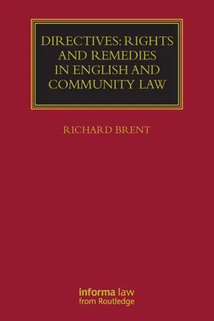 Directives: Rights and Remedies in English and Community Law