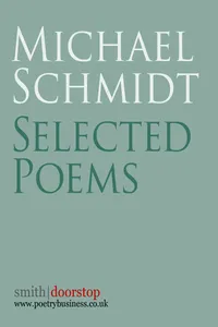 Michael Schmidt: Selected Poems_cover