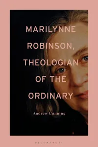 Marilynne Robinson, Theologian of the Ordinary_cover