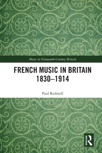 French Music in Britain 1830–1914_cover