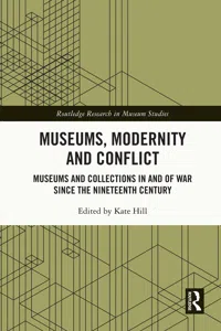 Museums, Modernity and Conflict_cover