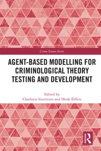 Agent-Based Modelling for Criminological Theory Testing and Development_cover