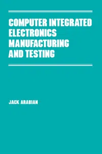 Computer Integrated Electronics Manufacturing and Testing_cover