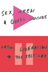 Sex, Needs and Queer Culture_cover