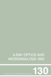 X-Ray Optics and Microanalysis 1992, Proceedings of the 13th INT Conference, 31 August-4 September 1992, Manchester, UK_cover