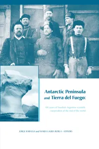 Antarctic Peninsula & Tierra del Fuego: 100 years of Swedish-Argentine scientific cooperation at the end of the world_cover