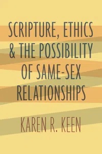 Scripture, Ethics, and the Possibility of Same-Sex Relationships_cover