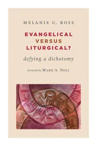 Evangelical versus Liturgical?_cover
