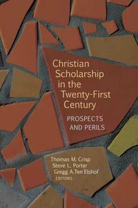 Christian Scholarship in the Twenty-First Century_cover