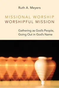 Missional Worship, Worshipful Mission_cover