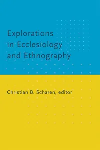 Explorations in Ecclesiology and Ethnography_cover