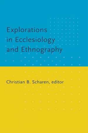 Explorations in Ecclesiology and Ethnography