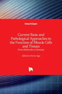 Current Basic and Pathological Approaches to the Function of Muscle Cells and Tissues_cover