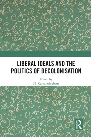 Liberal Ideals and the Politics of Decolonisation