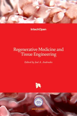 Regenerative Medicine and Tissue Engineering