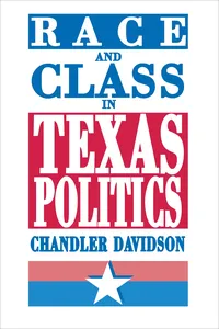 Race and Class in Texas Politics_cover