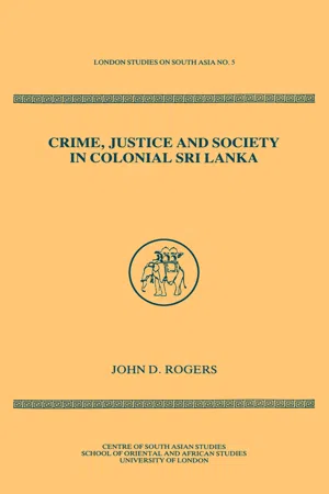 Crime Justice Society in Colonial Sri Lanka