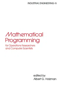 Mathematical Programming for Operations Researchers and Computer Scientists_cover