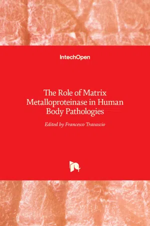 The Role of Matrix Metalloproteinase in Human Body Pathologies