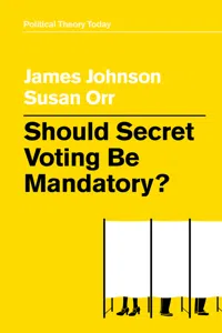 Should Secret Voting Be Mandatory?_cover