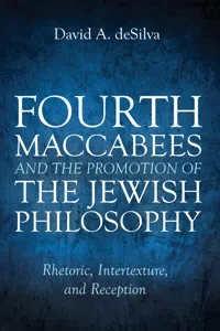 Fourth Maccabees and the Promotion of the Jewish Philosophy_cover