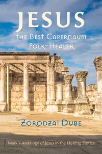 Jesus, the Best Capernaum Folk-Healer_cover