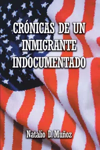 Crónicas de Un Inmigrante Indocumentado_cover