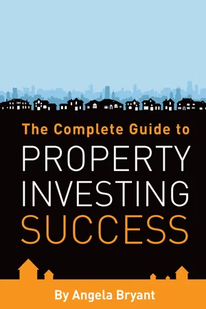 The Complete Guide to Property Investing Success