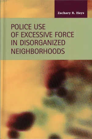 Police Use of Excessive Force in Disorganized Neighborhoods