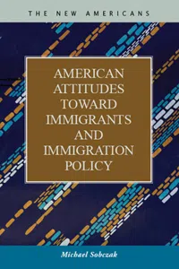 American Attitudes toward Immigrants and Immigration Policy_cover