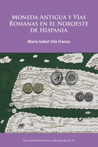 Moneda Antigua y Vías Romanas en el Noroeste de Hispania_cover