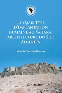 Le QSAR, type d'implantation humaine au Sahara: architecture du Sud Algérien_cover